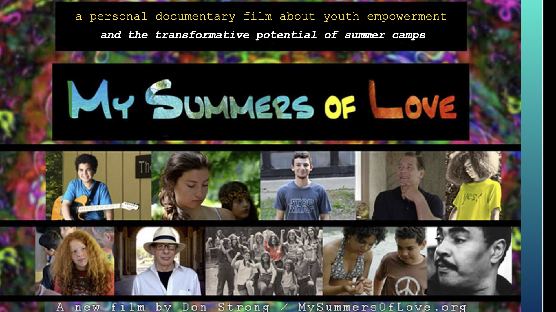 Text title "My Summers of Love - A personal documentary film about youth empowerment and the transformative potential of summer camps - A new film by Don Strong / MySummersOfLove.org" Photos of several youth and adults at camp.
